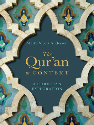 cover image of The Qur'an in Context: a Christian Exploration